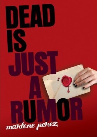 Dead Is Just A Rumor (Dead Is, #4)