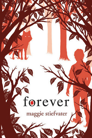 Forever (Wolves Of Mercy Falls #3) by Maggie Stiefvater | Review