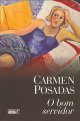 O bom servidor Carmen Posadas O bom servidor Carmen Posadas