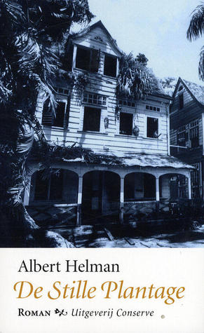 De stille plantage Albert Helman De stille plantage Albert Helman
