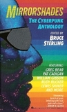 Mirrorshades: The Cyberpunk Anthology