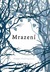Mrazení (Vlci z Mercy Falls, #1)