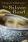 The Silver Bowl (Silver Bowl, #1)