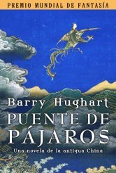 Puente de pájaros Barry Hughart Puente de pájaros Barry Hughart