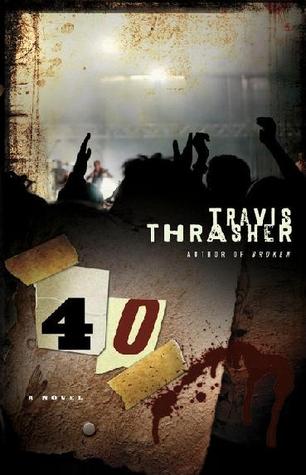40 Travis Thrasher 40 Travis Thrasher