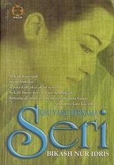 Kau Yang Bernama Seri Bikash Nur Idris Kau Yang Bernama Seri Bikash Nur Idris