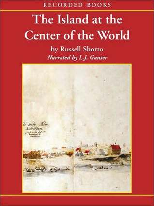 the island at the center of the world essay the island at the center of the world essay