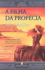 A Filha da Profecia (Trilogia de Sevenwaters, #3)