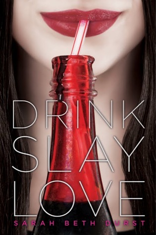 Drink, Slay, Love by Sarah Beth Durst | Review