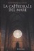 La cattedrale del mare