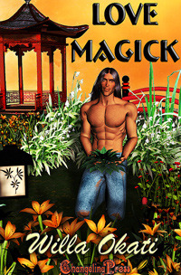 Love Magick (Carnal Magick, #2) Willa Okati Love Magick (Carnal Magick, #2) Willa Okati