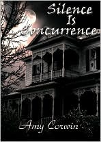 Silence Is Concurrence Amy Corwin Silence Is Concurrence Amy Corwin