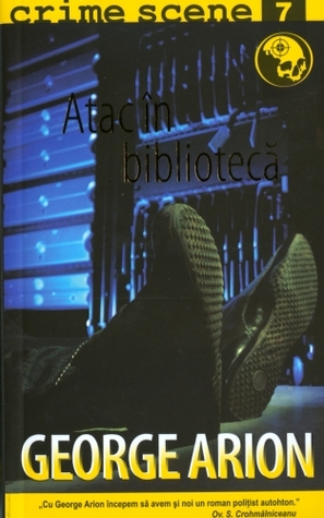 Atac in biblioteca George Arion Atac in biblioteca George Arion