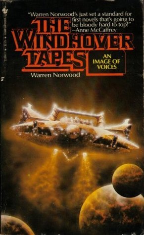 An Image of Voices (The Windhover Tapes, #1) Warren Norwood An Image of Voices (The Windhover Tapes, #1) Warren Norwood