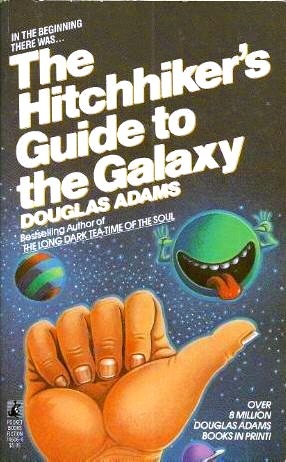 The Hitchhiker's Guide to the Galaxy (Hitchhiker's Guide to the Galaxy, #1)