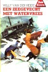 Een zeegevecht met watervrees (Bob Evers, #33) Willy van der Heide Een zeegevecht met watervrees (Bob Evers, #33) Willy van der Heide