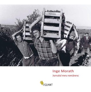 Jurnalul meu românesc Inge Morath Jurnalul meu românesc Inge Morath