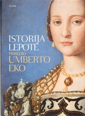Istorija lepote Umberto Eco Istorija lepote Umberto Eco