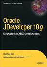 Oracle JDeveloper 10g: Empowering J2EE Development Oracle JDeveloper 10g: Empowering J2EE Development