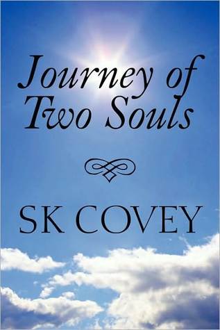 Journey of Two Souls Sk Covey Journey of Two Souls Sk Covey