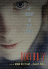 Dear Bully by Megan Kelley Hall