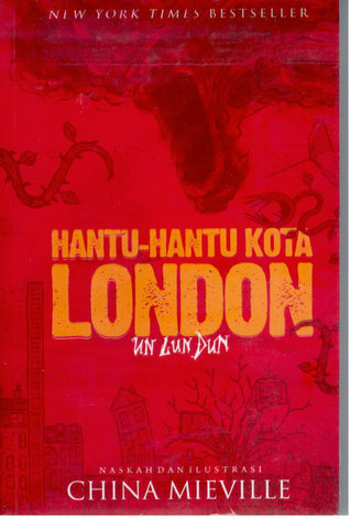 Hantu-hantu Kota London China Miéville Hantu-hantu Kota London China Miéville