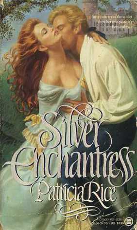 Silver Enchantress Patricia Rice Silver Enchantress Patricia Rice