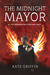The Midnight Mayor (Matthew Swift, #2) by Kate Griffin
