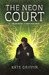The Neon Court (Matthew Swift, #3) by Kate Griffin