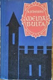 Melnā bulta Robert Louis Stevenson Melnā bulta Robert Louis Stevenson