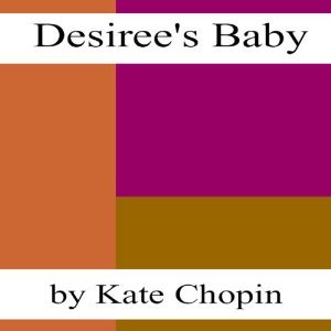 Analysis of desiree's baby