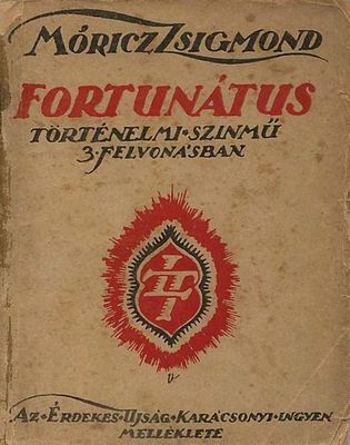 Fortunatus Zsigmond Móricz Fortunatus Zsigmond Móricz
