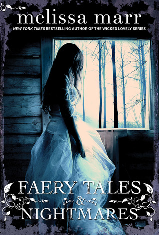 Book Review: Melissa Marr’s Faery Tales & Nightmares