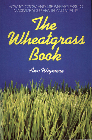 The Wheatgrass Book