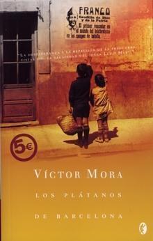 Los plátanos de Barcelona Víctor Mora Los plátanos de Barcelona Víctor Mora
