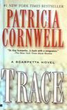 Trace (Kay Scarpetta, #13)
