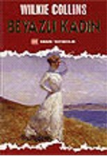 Beyazlı Kadın Wilkie Collins Beyazlı Kadın Wilkie Collins