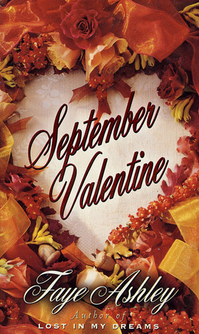 September Valentine Faye Ashley September Valentine Faye Ashley