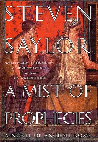 Book Review: Steven Saylor’s A Mist of Prophecies