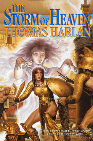  The Storm of Heaven (Oath of Empire #3)  - Thomas Harlan
