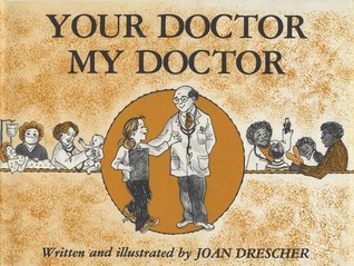 Your Doctor, My Doctor Joan Drescher Your Doctor, My Doctor Joan Drescher