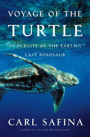 In Pursuit of the Earth's Last Dinosaur - Carl Safina