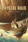 Crystal Rain (Xenowealth, #1)