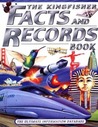 The Kingfisher Facts and Records Book: The Ultimate Information Database