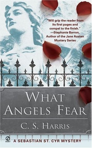 What Angels Fear (Sebastian St. Cyr, #1)