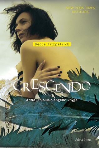 Crescendo (Niekam nė mur mur, #2) Becca Fitzpatrick Crescendo (Niekam nė mur mur, #2) Becca Fitzpatrick