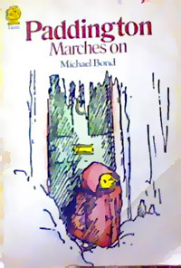 Paddington Marches On (Paddington, #6) Michael Bond Paddington Marches On (Paddington, #6) Michael Bond