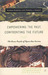 Empowering the Past, Confronting the Future: The Duna People of Papua New Guinea (Contemporary Anthropology of Religion)