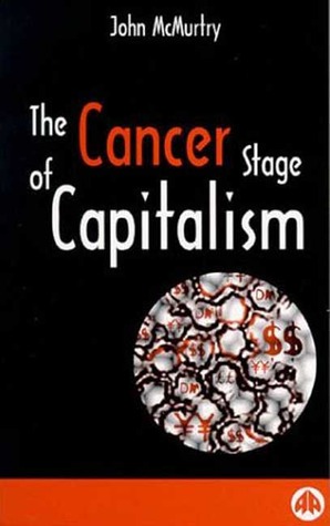 The Cancer Stage of Capitalism