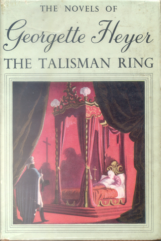 The Talisman Ring Georgette Heyer The Talisman Ring Georgette Heyer